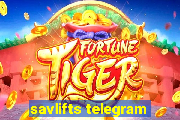 savlifts telegram